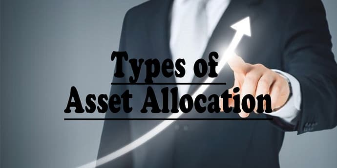 the different types of asset allocation