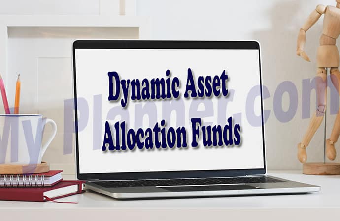 Dynamic Asset Allocation Funds