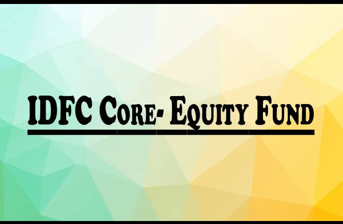 IDFC Core Equity Funds my planner