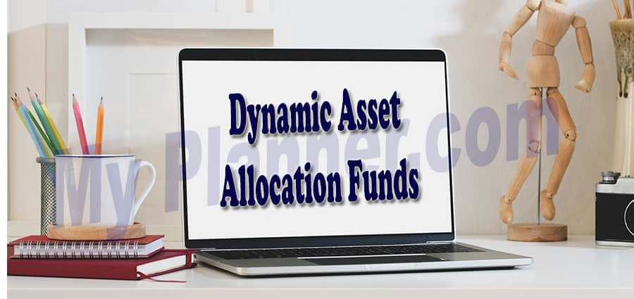 Dynamic Asset Allocation Funds