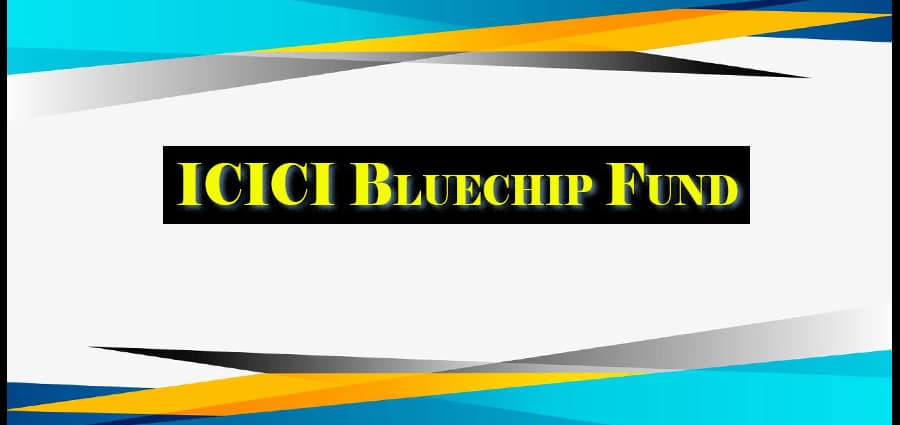 Icici Bluechip Fund, My Planner
